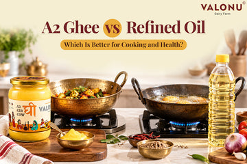 A2 Ghee vs Refined Oil: Which Is Better for Cooking & Health?